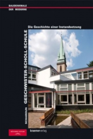 Knjiga Scharoun. Geschwister-Scholl-Schule Philip Kurz