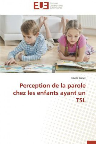 Carte Perception de la Parole Chez Les Enfants Ayant Un Tsl Cécile Collet