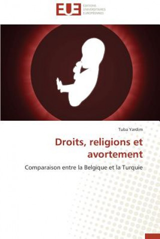 Kniha Droits, Religions Et Avortement Tuba Yardim