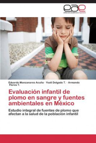 Carte Evaluacion Infantil de Plomo En Sangre y Fuentes Ambientales En Mexico 