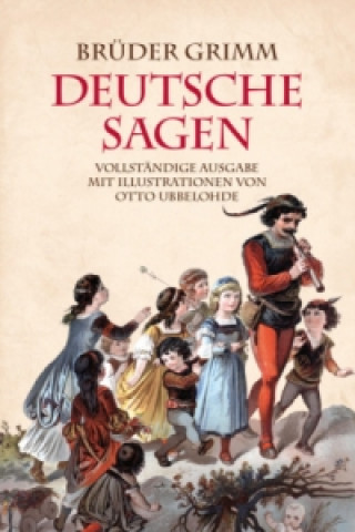 Könyv Deutsche Sagen Jacob Grimm