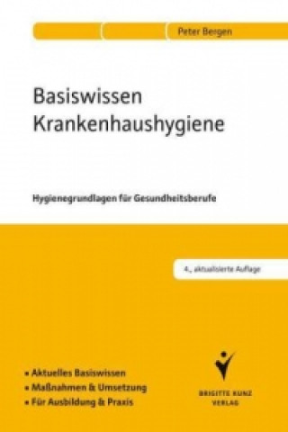 Kniha Basiswissen Krankenhaushygiene Peter Bergen