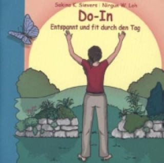 Könyv Do-In Entspannt und fit durch den Tag Sakina K. Sievers