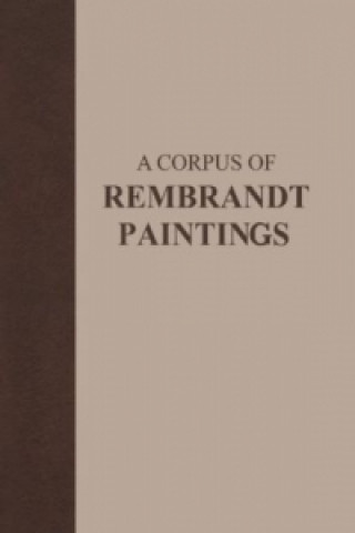 Carte A Corpus of Rembrandt Paintings J. Bruyn