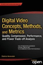 Carte Digital Video Concepts, Methods, and Metrics Shahriar Akramullah