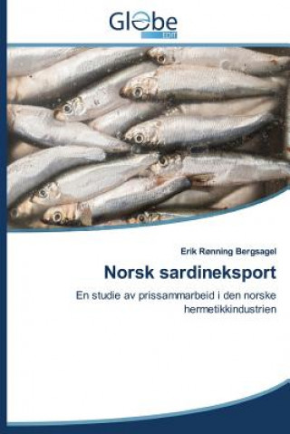 Kniha Norsk Sardineksport Bergsagel Erik Ronning