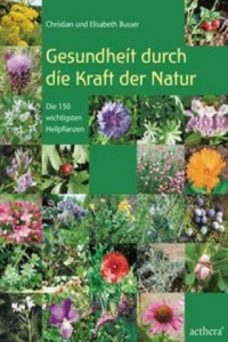 Carte Gesundheit durch die Kraft der Natur Christian Busser