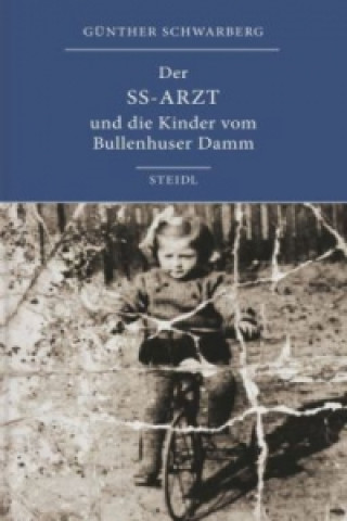 Buch Der SS-Arzt und die Kinder vom Bullenhuser Damm Günther Schwarberg