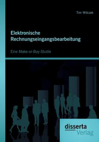 Książka Elektronische Rechnungseingangsbearbeitung Tim Wilczek