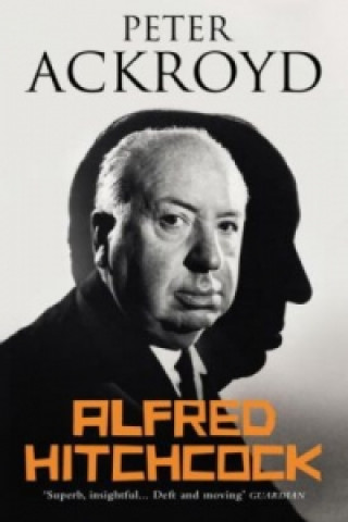 Könyv Alfred Hitchcock Peter Ackroyd