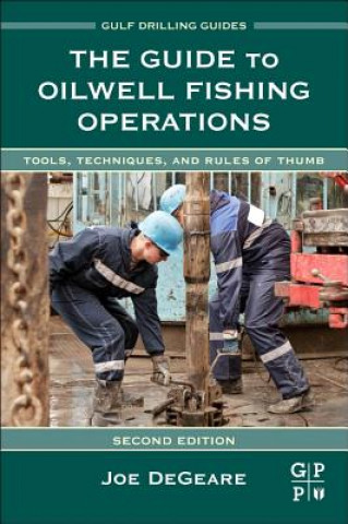 Könyv Guide to Oilwell Fishing Operations Joe DeGeare