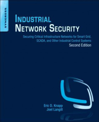 Kniha Industrial Network Security Eric D. Knapp