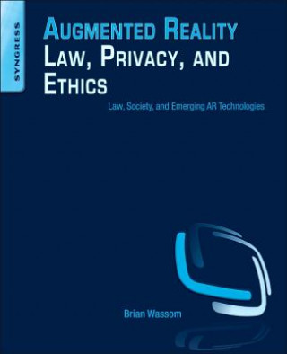 Carte Augmented Reality Law, Privacy, and Ethics Brian Wassom