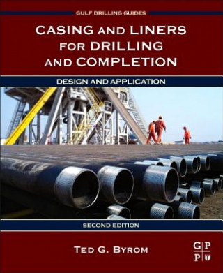 Buch Casing and Liners for Drilling and Completion Ted G. Byrom