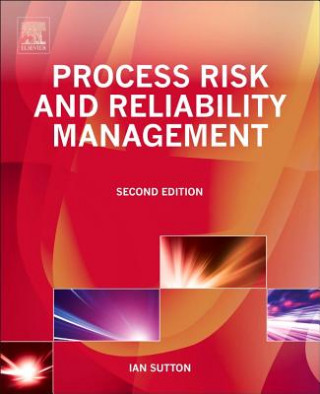 Книга Process Risk and Reliability Management Ian Sutton