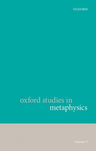 Книга Oxford Studies in Metaphysics, Volume 9 Karen Bennett