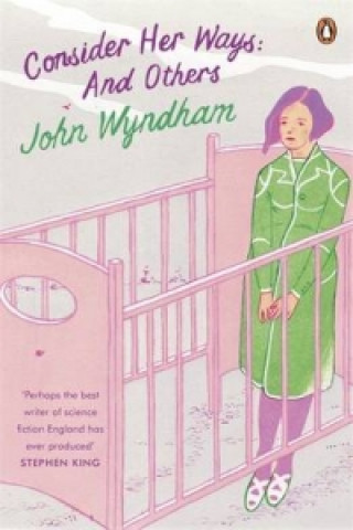 Kniha Consider Her Ways John Wyndham
