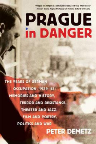 Kniha Prague in Danger Peter Demetz