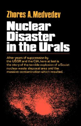 Книга Nuclear Disaster in the Urals Zhores A. Medvedev
