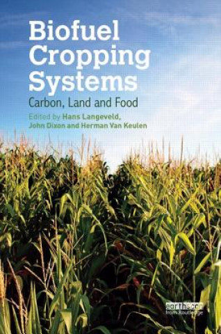 Kniha Biofuel Cropping Systems Hans Langeveld