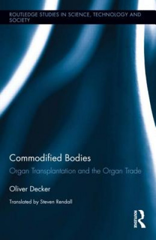 Carte Commodified Bodies Oliver Decker