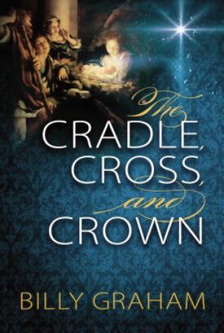 Livre Cradle, Cross, and Crown Billy Graham