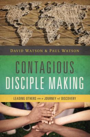 Книга Contagious Disciple Making David Watson