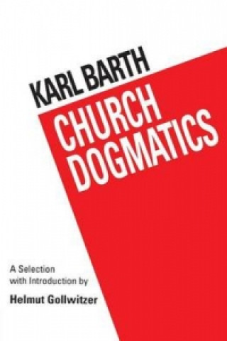 Carte Barth's Church Dogmatics Karl Barth
