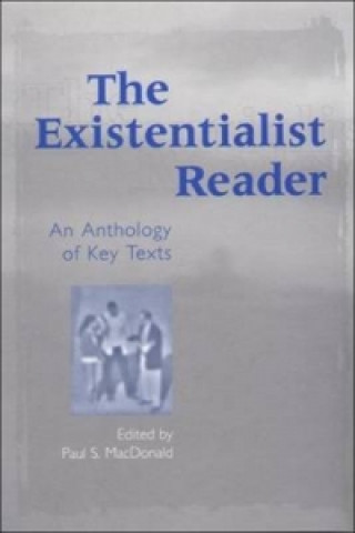 Knjiga Existentialist Reader Paul MacDonald