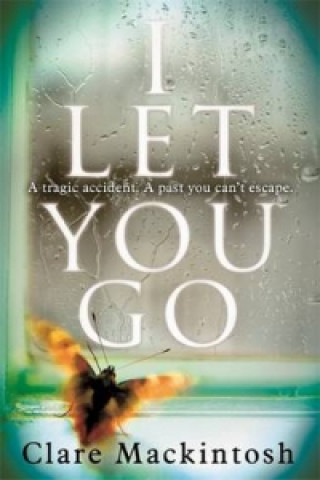 Könyv I Let You Go Clare Mackintosh