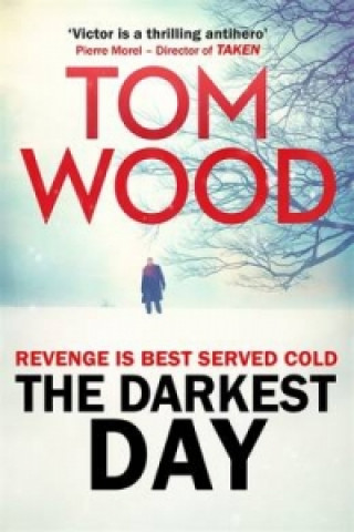Kniha Darkest Day Tom Wood