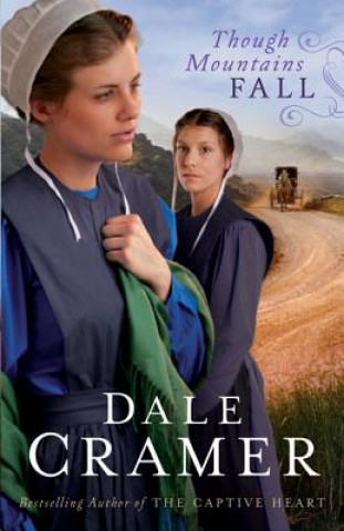 Knjiga Though Mountains Fall Dale Cramer