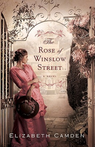 Książka Rose of Winslow Street Elizabeth Camden