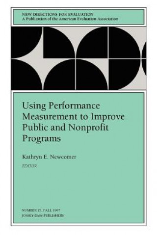 Kniha Using Performance Measurement to Improve Public and Nonprofit Programs EV