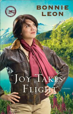 Kniha Joy Takes Flight Bonnie Leon