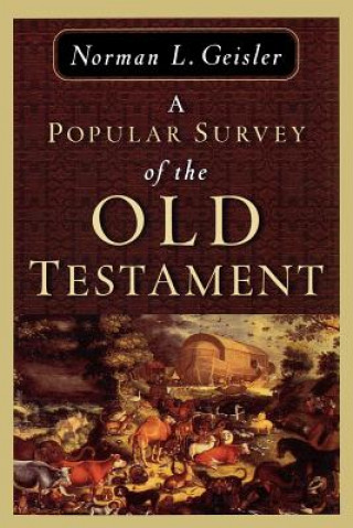 Knjiga Popular Survey of the Old Testament Norman L. Geisler