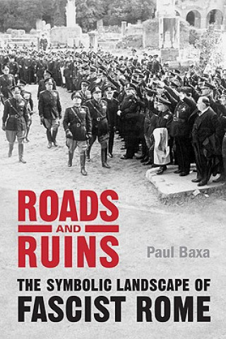Könyv Roads and Ruins Paul Baxa