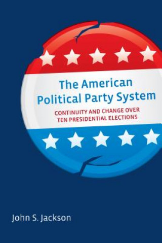 Carte American Political Party System John S. Jackson