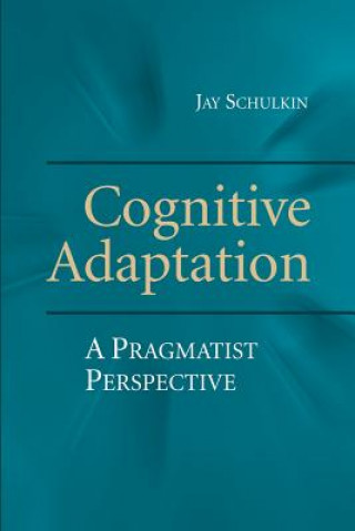 Könyv Cognitive Adaptation Jay Schulkin