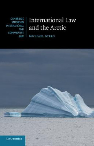 Könyv International Law and the Arctic Michael Byers