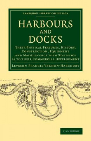 Könyv Harbours and Docks Leveson Francis Vernon-Harcourt