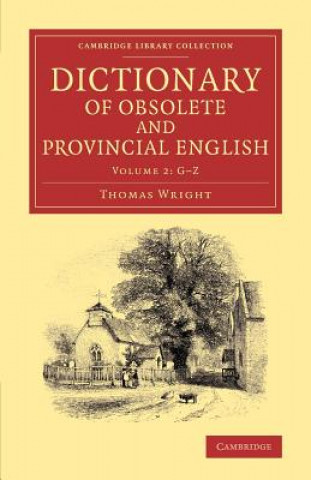 Książka Dictionary of Obsolete and Provincial English Thomas Wright