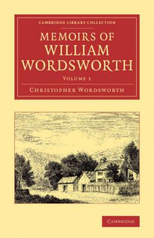 Carte Memoirs of William Wordsworth Christopher Wordsworth