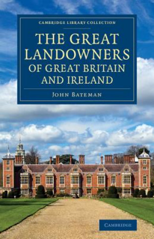 Kniha Great Landowners of Great Britain and Ireland John Bateman