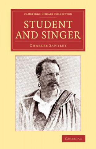 Kniha Student and Singer Charles Santley