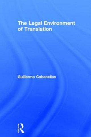 Kniha Legal Environment of Translation Guillermo Cabanellas