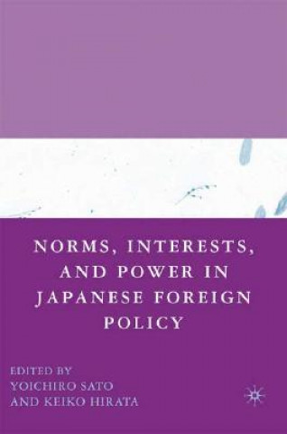 Carte Norms, Interests, and Power in Japanese Foreign Policy Keiko Hirata