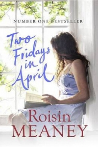 Carte Two Fridays in April: From the Number One Bestselling Author Roisin Meaney