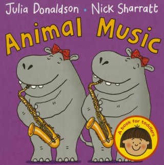 Kniha Animal Music Julia Donaldson