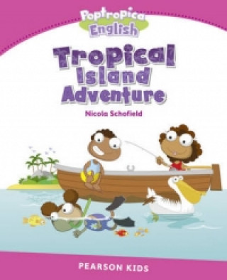 Książka Level 2: Poptropica English Tropical Island Adventure Nicola Schofield